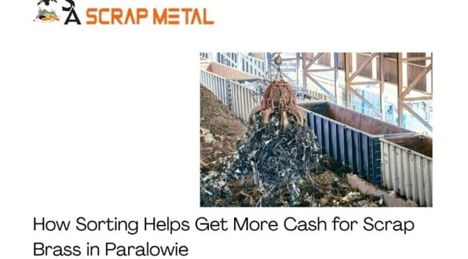 How Sorting Helps Get More Cash for Scrap Brass in Paralowie
