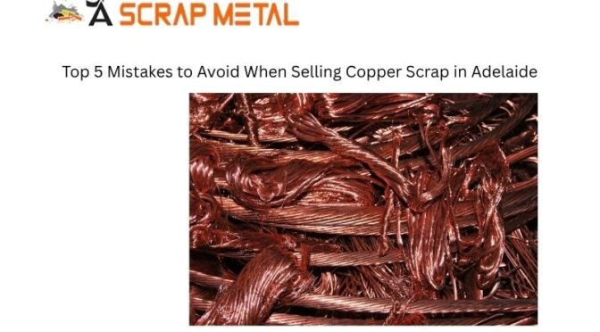 Top 5 Mistakes to Avoid When Selling Copper Scrap in Adelaide